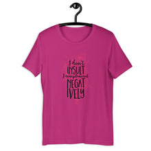 Load image into Gallery viewer, I Don't Insult, I Compliment Negatively Unisex T-Shirt