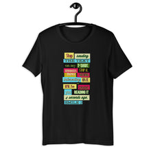 Load image into Gallery viewer, Stop Reading The Text On My T-Shirt... Unisex T-Shirt