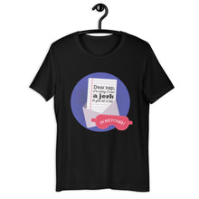 Load image into Gallery viewer, Dear Nap, I'm Sorry I Was A Jerk To You As A Kid - DnD - Do Not Disturb Unisex T-Shirt