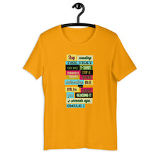 Load image into Gallery viewer, Stop Reading The Text On My T-Shirt... Unisex T-Shirt