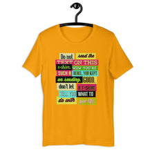 Load image into Gallery viewer, Do Not Read The Text On This T-Shirt... Unisex T-Shirt