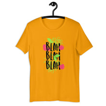 Load image into Gallery viewer, BLAH BLAH BLAH Unisex T-Shirt