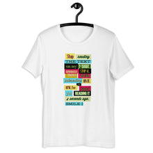 Load image into Gallery viewer, Stop Reading The Text On My T-Shirt... Unisex T-Shirt
