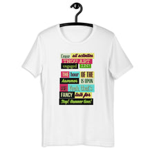 Load image into Gallery viewer, Cease All Activities...Stop! Hammer Time! Unisex T-Shirt